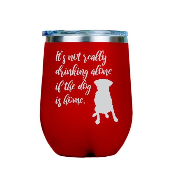 Its not really drinking alone  - Red Stainless Steel Stemless Wine Glass Online Hot Sale