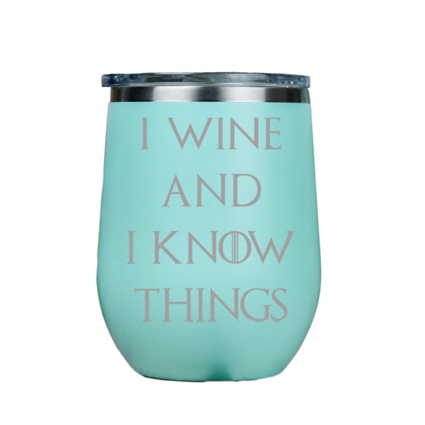 I Wine and I Know Things  - Teal Stainless Steel Stemless Wine Glass Online Sale
