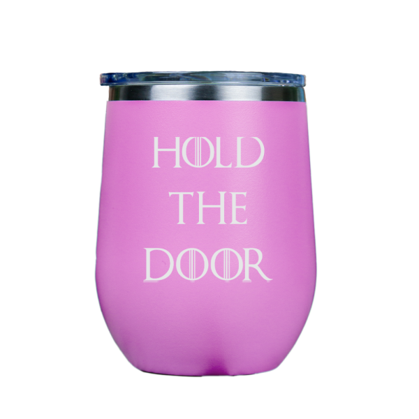 Hold the Door  - Pink Stainless Steel Stemless Wine Glass For Cheap