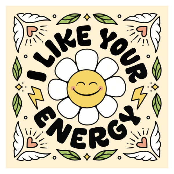 I Like Your Energy For Discount