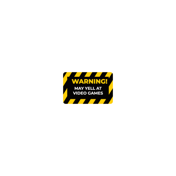 Warning May Yell at Video Games For Discount - Image 3
