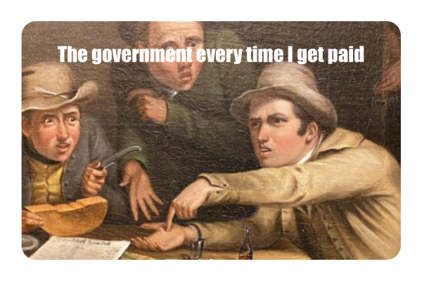 The government every time I get paid Sale
