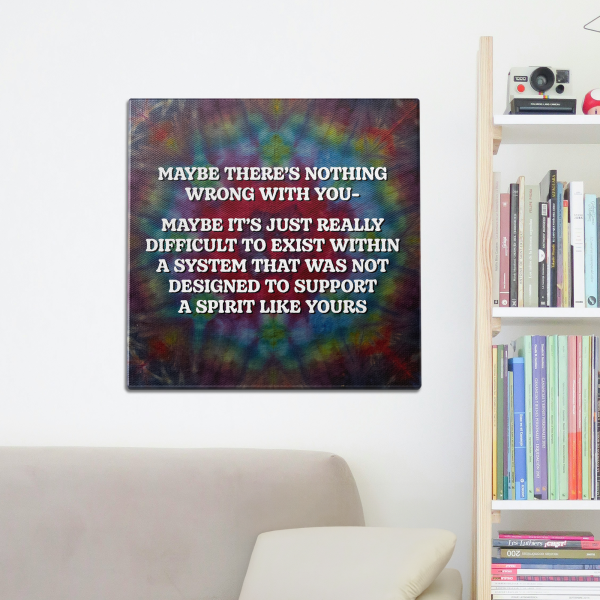 Maybe There s Something Wrong Wall Art For Sale - Image 2