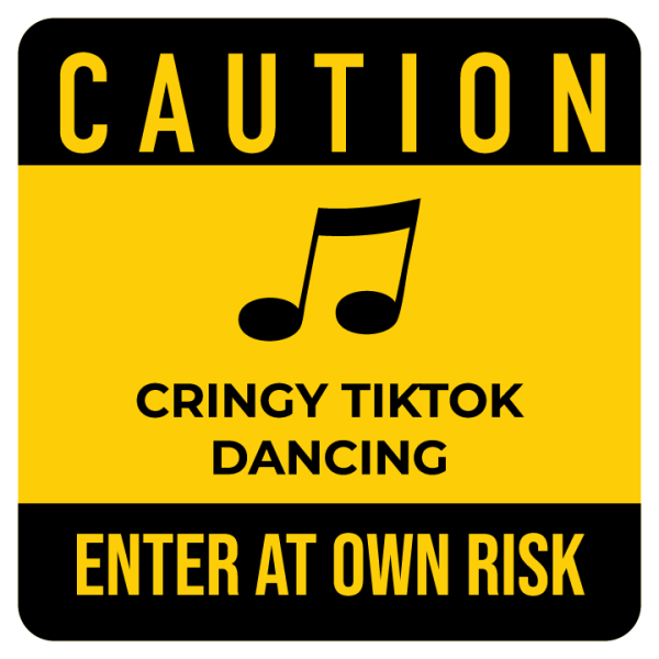 Caution Cringy TIKTOK Dancing Hot on Sale