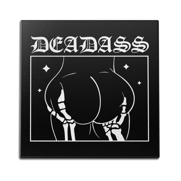 Dead A$$ Wall Art Hot on Sale