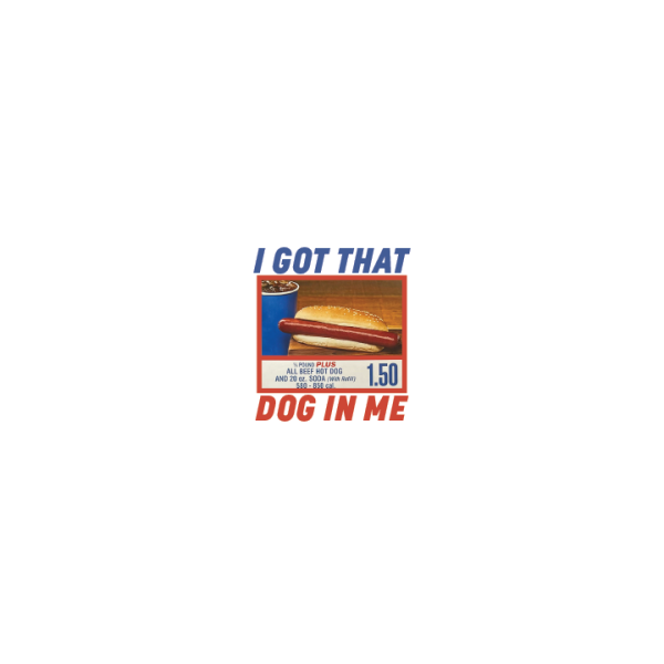 I got that Dog in me Online Sale - Image 3