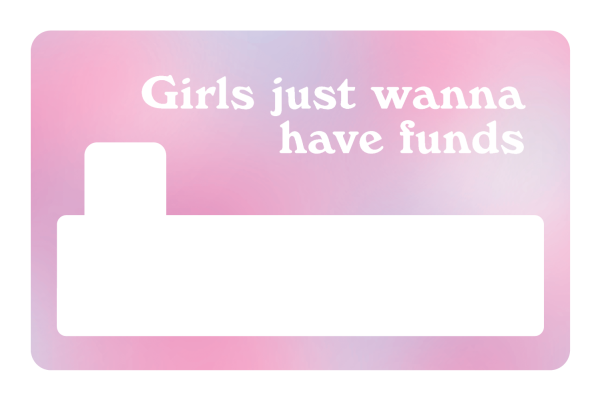 Girl Just Wanna Have Funds on Sale - Image 4